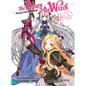 The Dawn of the Witch 5 (Light Novel) - Paperback