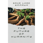 The Future of Humanity: Part One - Paperback