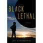 Black Lethal - Paperback