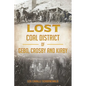 Lost Coal District of Gebo, Crosby and Kirby - Paperback