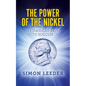 The Power of the Nickel - Paperback