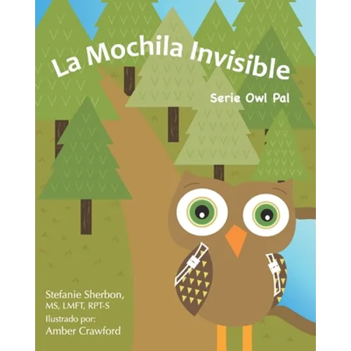 La Mochila Invisible: Serie Owl Pal - Paperback