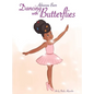 Dancing with Butterflies: Discovering Mindfulness Through Breathing - Hardcover