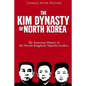 The Kim Dynasty of North Korea: The Notorious History of the Hermit Kingdom's Supreme Leaders - Paperback