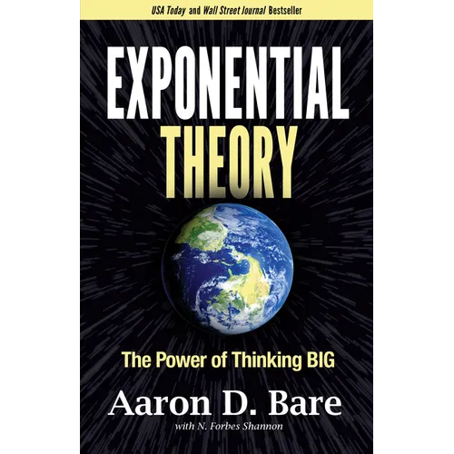 Exponential Theory: The Power of Thinking Big - Paperback
