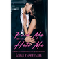 F*ck Me Like You Hate Me: A Billionaire CEO/Assistant Enemies to Lovers Age Gap Erotic Romance - Paperback