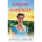 Danger at Pemberley - Hardcover