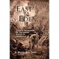 East of Eden: Living in the Shadows of the Garden: A Study of Genesis 4:16 - Paperback