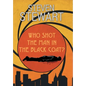 Who Shot the Man in the Black Coat? - Hardcover