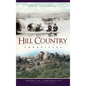 Hill Country Chronicles - Hardcover