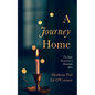 A Journey Home: The Inner Turmoil of a Mennonite Hero - Paperback