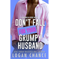 Don't Fall For Your Grumpy Husband - Paperback