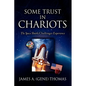 Some Trust in Chariots - Paperback
