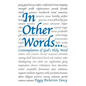 In Other Words . . .: Contemplation of God's Holy Word - Paperback