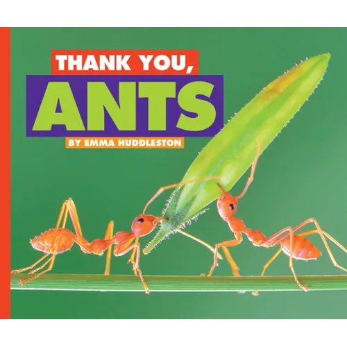 Thank You, Ants - Library Binding