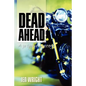 Dead Ahead - Paperback