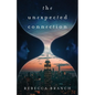 The Unexpected Connection - Paperback