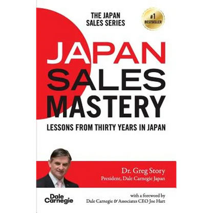 Japan Sales Mastery: Lessons from Thirty Years in Japan - Paperback