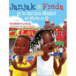 Janjak and Freda Go to the Iron Market - Hardcover