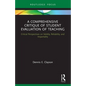 A Comprehensive Critique of Student Evaluation of Teaching: Critical Perspectives on Validity, Reliability, and Impartiality - Paperback