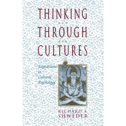 Thinking Through Cultures: Expeditions in Cultural Psychology - Paperback