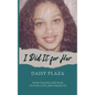 I Did It for Her - Paperback