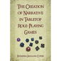 The Creation of Narrative in Tabletop Role-Playing Games - Paperback