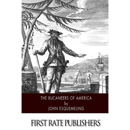 The Bucaneers of America - Paperback