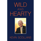 Wild and Hearty - Paperback