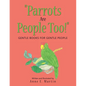"Parrots Are People Too!": Gentle Books for Gentle People - Paperback