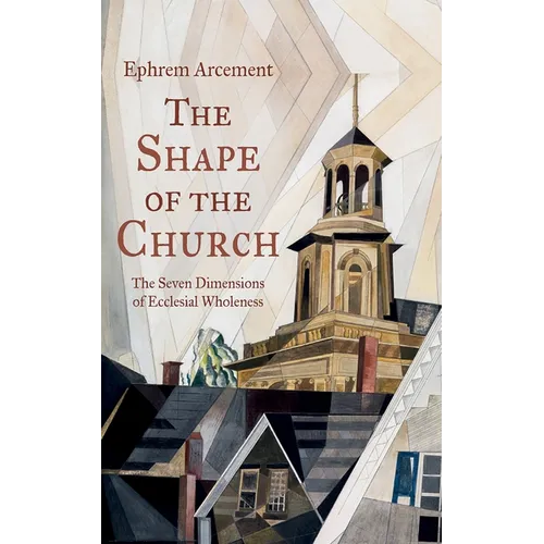 The Shape of the Church - Hardcover