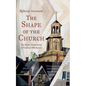 The Shape of the Church - Hardcover