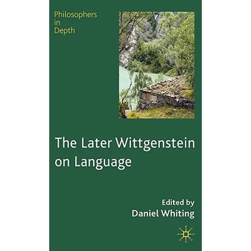 The Later Wittgenstein on Language - Hardcover