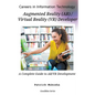 "Careers in Information Technology: AR/VR Developer" - Paperback