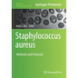Staphylococcus Aureus: Methods and Protocols - Paperback