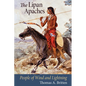 The Lipan Apaches: People of Wind and Lightning - Paperback