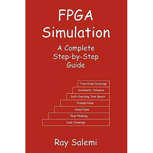 FPGA Simulation: A Complete Step-By-Step Guide - Paperback