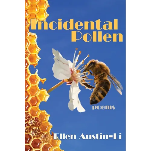 Incidental Pollen: Poems - Paperback