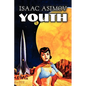 Youth by Isaac Asimov, Science Fiction, Adventure, Fantasy - Paperback