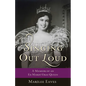 Singing Out Loud: A Memoir of an Ex-Mardi Gras Queen - Paperback