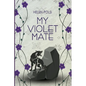 My Violet Mate - Paperback
