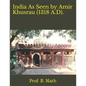 India As Seen by Amir Khusrau (1318 A.D). - Paperback