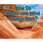 How Do Water and Wind Change Rock?: A Look at Sedimentary Rock - Paperback