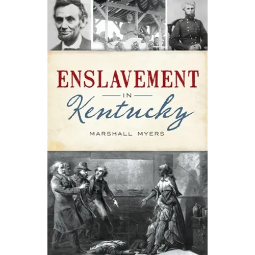 Enslavement in Kentucky - Hardcover