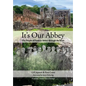 It's Our Abbey: The People of Furness Abbey through the Years - Paperback