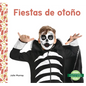 Fiestas de Otono (Fall Holidays) - Library Binding