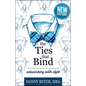 The Ties That Bind: Networking with Style - Hardcover