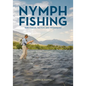 Nymph Fishing: New Angles, Tactics, and Techniques - Hardcover