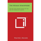 The Human Atmosphere: Or The Aura Made Visible By The Aid Of Chemical Screens - Hardcover
