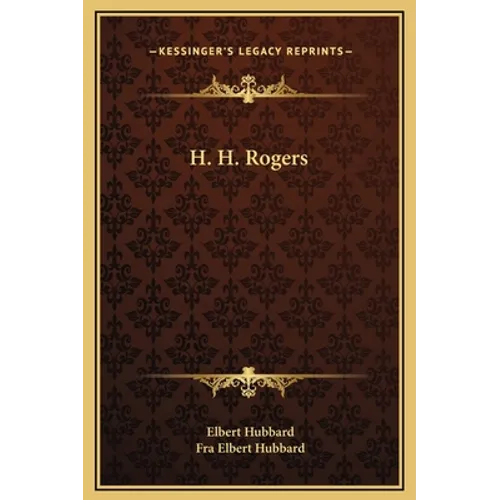 H. H. Rogers - Hardcover